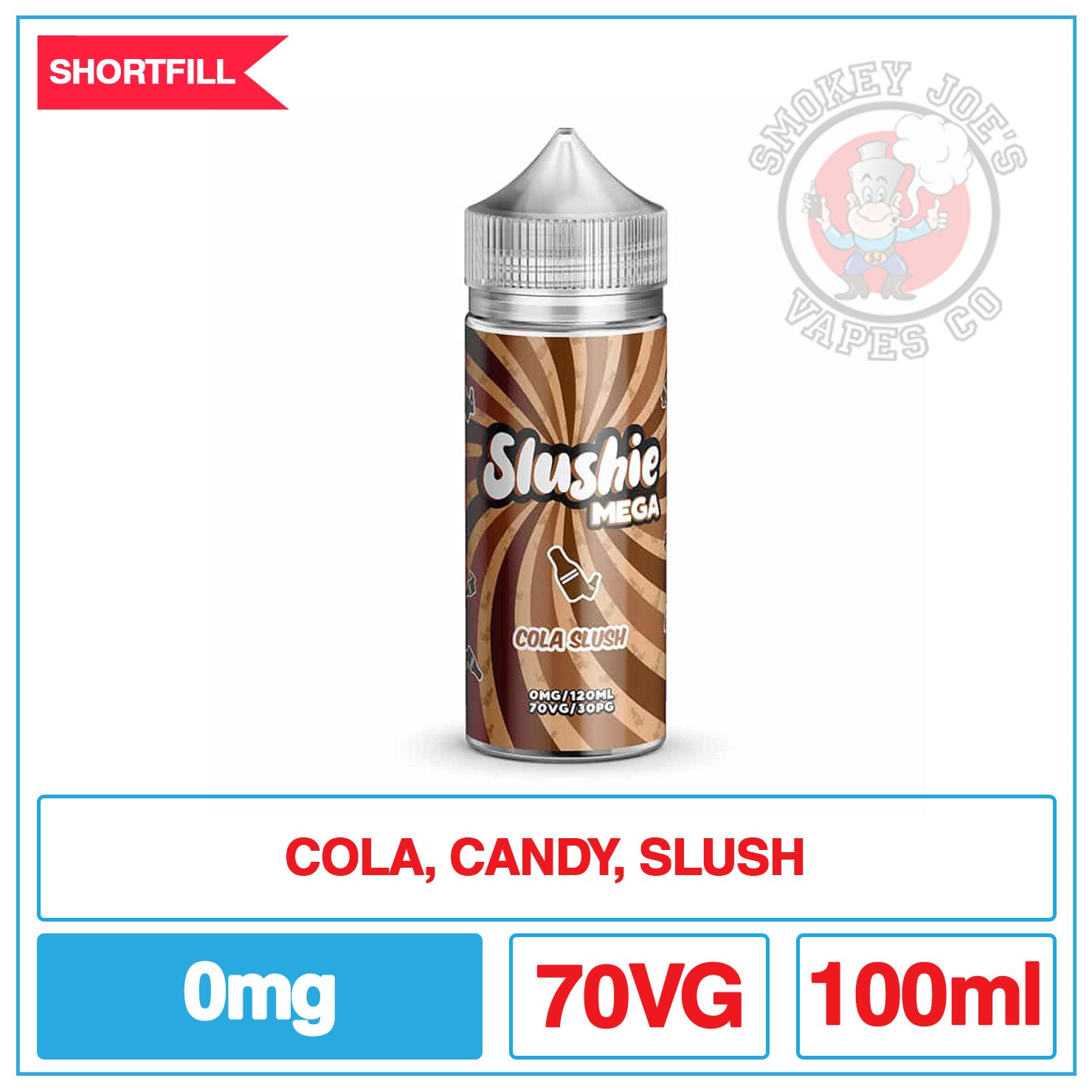 Slushie Mega - Cola Slush - 100ml | Smokey Joes Vapes Co Slushie Mega - Cola Slush - 100ml | Smokey Joes Vapes Co