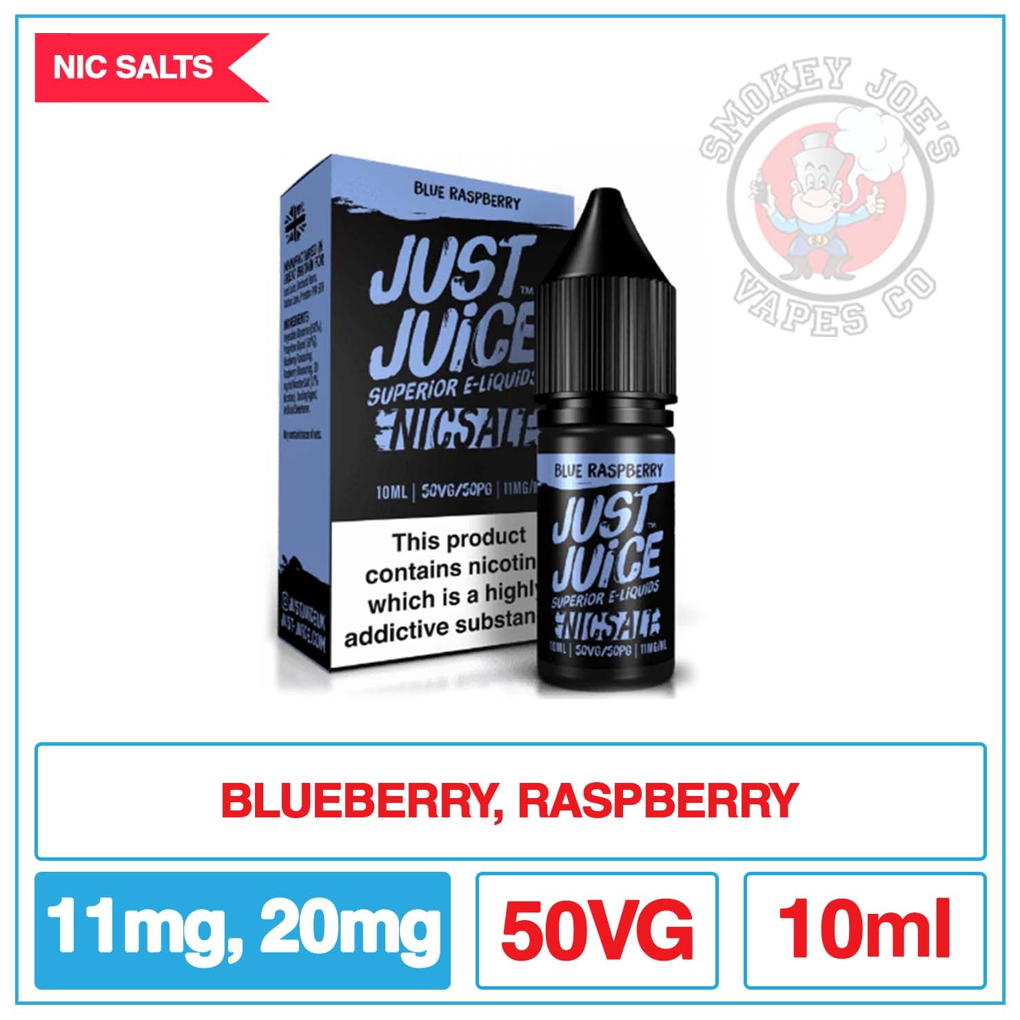Just Juice Nic Salt - Blue Raspberry | Smokey Joes Vapes Co Just Juice Nic Salt - Blue Raspberry | Smokey Joes Vapes Co